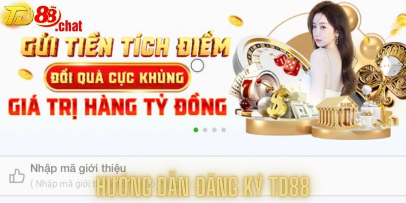Hướng dẫn đăng ký cho người chơi mới của TD88