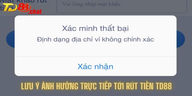 Lưu ý quan trọng tác động trực tiếp đến giao dịch TD88