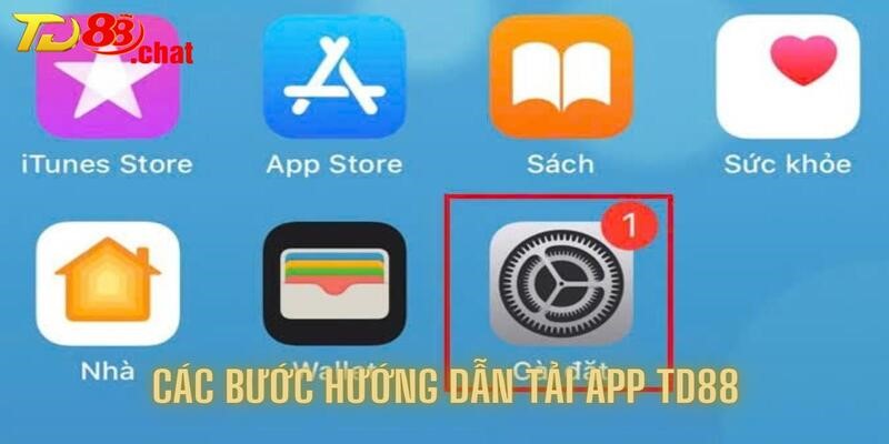 Chi tiết các bước hướng dẫn tải app TD88 cho tân binh